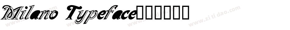 Milano Typeface字体转换
